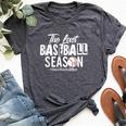 Retro The Last Baseball Season Senior Baseball Mom Ball Mama Bella Canvas T-shirt Heather Deep Teal