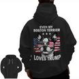 Even My Boston Terrier Loves Trump Trump Supporter Dog Lover Men Zip Up Hoodie Back Print, trending gift