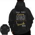 Music Teacher Some People Dream Musicians I Teach Mine Men Zip Up Hoodie Back Print, trending gift