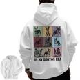 Funny Boston Terrier Quote In My Boston Terrier Era Cool Dog Men Women Men Zip Up Hoodie Back Print, trending gift