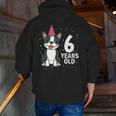 6 Years Old Birthday Boston Terrier Dog Lover 6th Party Kid Men Zip Up Hoodie Back Print, funny gift