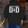 Boston Terrier Dad Of A Bostie Dad Bostie Father Men Zip Up Hoodie Back Print, Boston Terrier Dad Hoodies, funny gift