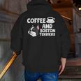 Boston Terrier Lover Coffee And Boston Terriers Men Zip Up Hoodie Back Print, funny gift