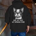 Boston Terrier Nope Not Today Not Tomorrow Either Sarcastic Men Zip Up Hoodie Back Print, funny gift