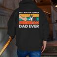 Cute Boston Terrier Best Boston Terrier Dad Ever Men Zip Up Hoodie Back Print, Boston Terrier Dad Hoodies, funny gift