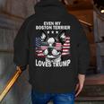 Even My Boston Terrier Loves Trump Trump Supporter Dog Lover Men Zip Up Hoodie Back Print, funny gift