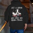 Just a Woman Who Loves Her Boston Terrier Cute Dog Mom Men Zip Up Hoodie Back Print, Boston Terrier Mom Hoodies, funny gift
