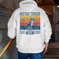 Dog Boston Terrier Mom Vintage Boston Terrier Mom Men Zip Up Hoodie Back Print, Boston Terrier Mom Hoodies, funny gift