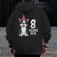 8 Years Old Birthday Boston Terrier Dog Lover 8th Party Kid Men Zip Up Hoodie Back Print, funny design