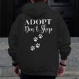 Adopt Animals Don't Shop For Them Men Zip Up Hoodie Back Print, funny design