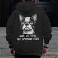 Boston Terrier Nope Not Today Not Tomorrow Either Sarcastic Men Zip Up Hoodie Back Print, funny design