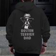 Cute Boston Terrier Dad Dog Lovers Puppy Bostie Owner Men Zip Up Hoodie Back Print, Couple Gifts, Boston Terrier Dad Gifts, funny design