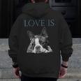 Love Is Boston Terrier Bostie Men Zip Up Hoodie Back Print, funny design