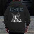 Love Is Boston Terrier Bostie Men Zip Up Hoodie Back Print, funny design