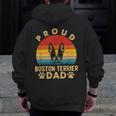 Proud Boston Terrier Dad Dog Owner Fathers Day Men Women Kids Men Zip Up Hoodie Back Print, Couple Gifts, Boston Terrier Dad Gifts, funny design
