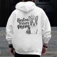 Boston Terrier Dog Bostie Mom Idea For Women Men Zip Up Hoodie Back Print, Couple Gifts, Mom Gifts, Boston Terrier Mom Gifts, funny design