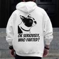 Boston Terrier Shirt Ok Seriously Who Farted Men Zip Up Hoodie Back Print, funny design