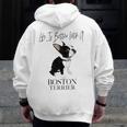 Life Is Better With A Boston Terrier Dog For Lover Men Zip Up Hoodie Back Print, funny design