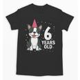 6 Years Old Birthday Boston Terrier Dog Lover 6th Party Kid Unisex T-Shirt, trending gift