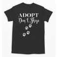 Adopt Animals Don't Shop For Them Unisex T-Shirt, trending gift