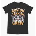Boston Terrier Crew Cartoon For Dog Owner Pet Boston Terrier Unisex T-Shirt, trending gift