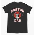 Boston Terrier Dad Dog Father For Men Women Kids Unisex T-Shirt, Couple Gifts, Boston Terrier Dad Gifts, trending gift