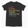 Boston Terrier Dog Owner Coffee Lovers Quote Vintage Retro For Men Women Unisex T-Shirt, trending gift