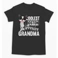 Coolest Boston Terrier Grandma Dog Unisex T-Shirt, trending gift