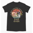 Vintage Best Boston Terrier Dad Ever Dog Father Father's Day Men Girls Kids Unisex T-Shirt, Couple Gifts, Boston Terrier Dad Gifts, trending gift