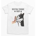 Boston Terrier Mom Dogs Mum Woman Unisex T-Shirt, Couple Gifts, Mom Gifts, Boston Terrier Mom Gifts, trending gift