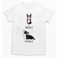 Inhale Exhale Yoga Boston Terrier Tshirt Unisex T-Shirt, trending gift