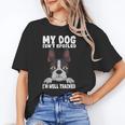 Boston Terrier American Gentleman Dog Lover I'm Well Trained Unisex T-Shirt, American Boston Terrier Shirts, funny gift