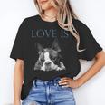 Love Is Boston Terrier Bostie Unisex T-Shirt, funny gift