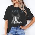 Love Is Boston Terrier Bostie Unisex T-Shirt, funny gift