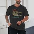 Boston Terrier Dog Owner Coffee Lovers Quote Vintage Retro For Men Women Unisex T-Shirt, novelty gifts, funny gifts