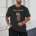 Boston Terrier Who Farted Unisex T-Shirt, novelty gifts, funny gifts
