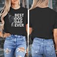 Best Dog Dad Ever Boston Terrier Dog Lover For Dad Men Women Girls Kids Women's T-Shirt, Couple Gifts, Boston Terrier Dad Gifts, funny design