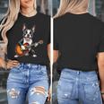 Boston Terrier Playing Guitar Boston Terrier Women's T-Shirt, funny design
