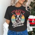 Retro Life Is Better With Boston Terrier Mom Dog Lover Women's T-Shirt, Boston Terrier Mom Shirts, gift for family, gift for coworker