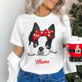 Boston Terrier Mum Dog Woman Idea Women's T-Shirt, gift for family, gift for coworker
