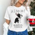 Life Is Better With A Boston Terrier Dog For Lover Women's T-Shirt, gift for family, gift for coworker