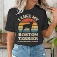 I Like My Boston Terrier And Maybe Like 3 People Dog Lover Women's T-Shirt, funny gift