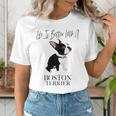 Life Is Better With A Boston Terrier Dog For Lover Women's T-Shirt, funny gift