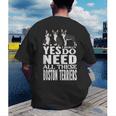 Yes I Really Do Need All These Boston Terriers Men's Back Print T-Shirt, funny gift