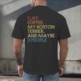 Boston Terrier Dog Owner Coffee Lovers Quote Vintage Retro For Men Women Men's Back Print T-Shirt, gift for family, gift for coworker