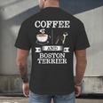 Boston Terrier Shirt Coffee And Boston Terrier Cute Dog For Men Women Girls Kids Men's Back Print T-Shirt, gift for family, gift for coworker