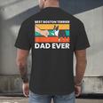 Cute Boston Terrier Best Boston Terrier Dad Ever Men's Back Print T-Shirt, gift for family, gift for coworker