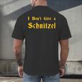 I Don't Give a Schnitzel T-Shirt Men's Back Print T-Shirt, gift for family, gift for coworker
