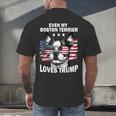 Even My Boston Terrier Loves Trump Trump Supporter Dog Lover Men's Back Print T-Shirt, gift for family, gift for coworker