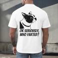 Boston Terrier Shirt Ok Seriously Who Farted Men's Back Print T-Shirt, gift for family, gift for coworker